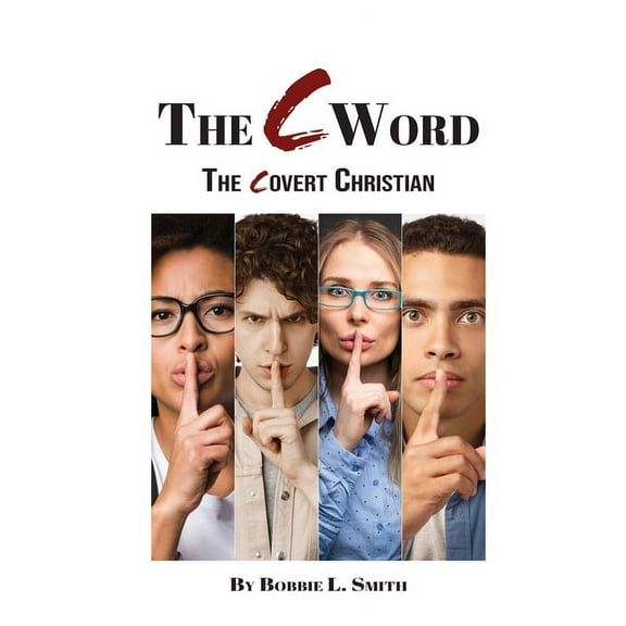 The C Word : The Covert Christian (Paperback)