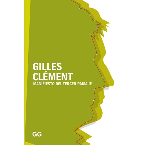 MANIFIESTO DEL TERCER PAISAJE GUSTAVO GILI CLEMENT GILLES