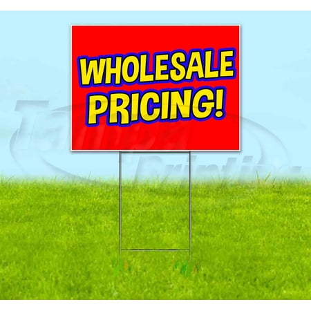 Wholesale Pricing (18 x 24 ) Yard Sign Includes Metal Step Stake