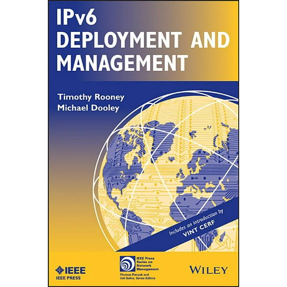 IEEE Press Network and Service Managemen Ipv6 Deployment and Management, (Paperback)