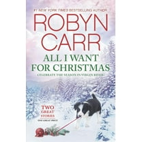 Virgin River Novel: All I Want for Christmas: A Holiday Romance Novel (Paperback)