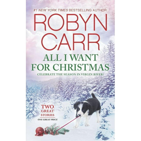 Virgin River Novel: All I Want for Christmas: A Holiday Romance Novel (Paperback)