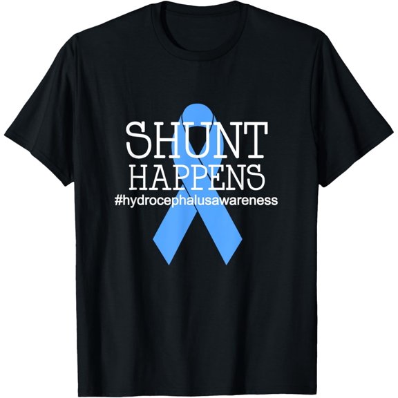 Hydrocephalus Warrior No MORE B.S. Shunt Happens T-ShirtMen and women can wear, black T-shirts, gifts. Age: M,L，XL 2XL, 3XL, 599XL