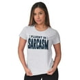 thumbnail image 4 of Fluent in Sarcasm Funny Attitude Womens Fitted Plus Size Graphic Tee Brisco Brands 2X, 4 of 4