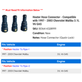 thumbnail image 2 of Heater Hose Connector - Compatible with 1997 - 2003 Chevy Malibu 3.1L V6 GAS 1998 1999 2000 2001 2002, 2 of 2
