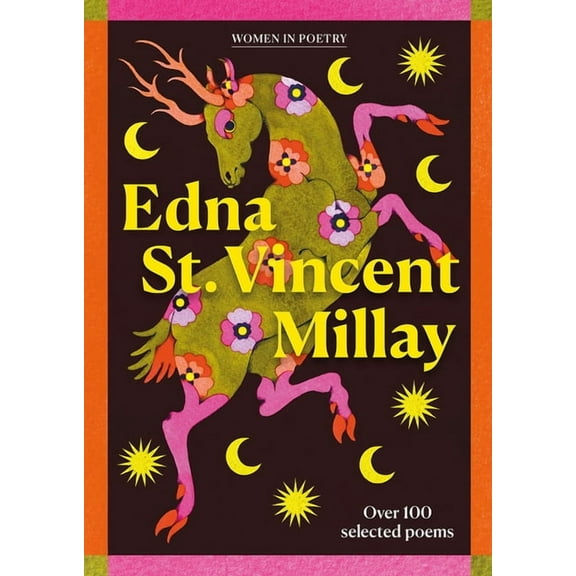 Gemini Gift Women's Poetry Edna St Vincent Millay: Over 100 Selected Poems, (Hardcover)