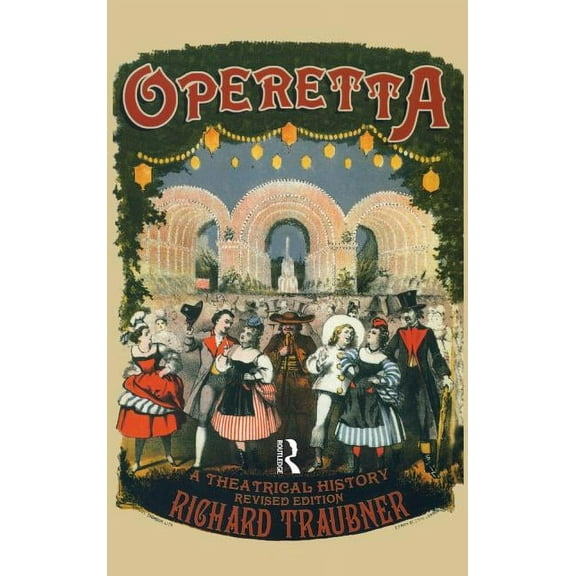 Operetta: A Theatrical History, (Hardcover)