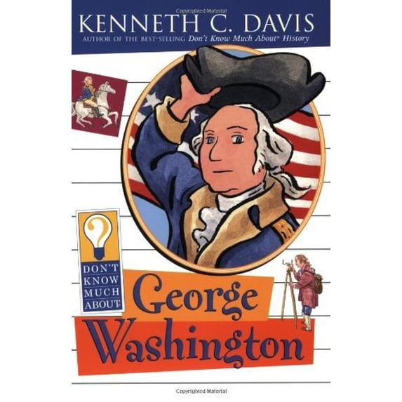 Pre-Owned Don't Know Much About George Washington (Paperback) 0064421244 9780064421249
