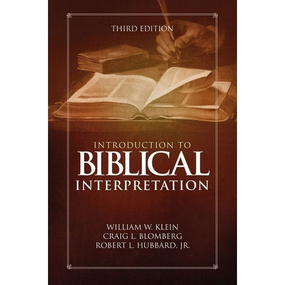 Introduction to Biblical Interpretation: Third Edition, (Hardcover)
