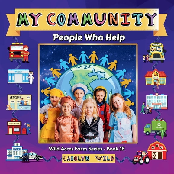 Wild Acres Farm My Community: People Who Help, Book 18, (Paperback)