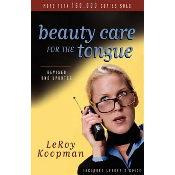 Beauty Care for the Tongue (Paperback) by Leroy Koopman