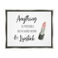thumbnail image 4 of Stupell Industries Anything Possible With Lipstick Glam Makeup Inspiration Graphic Art Luster Gray Floating Framed Canvas Print Wall Art, Design by CAD Designs, 4 of 5