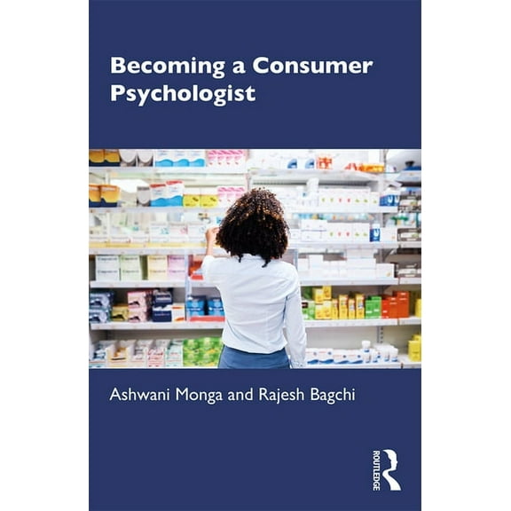 Becoming a Consumer Psychologist, (Paperback)