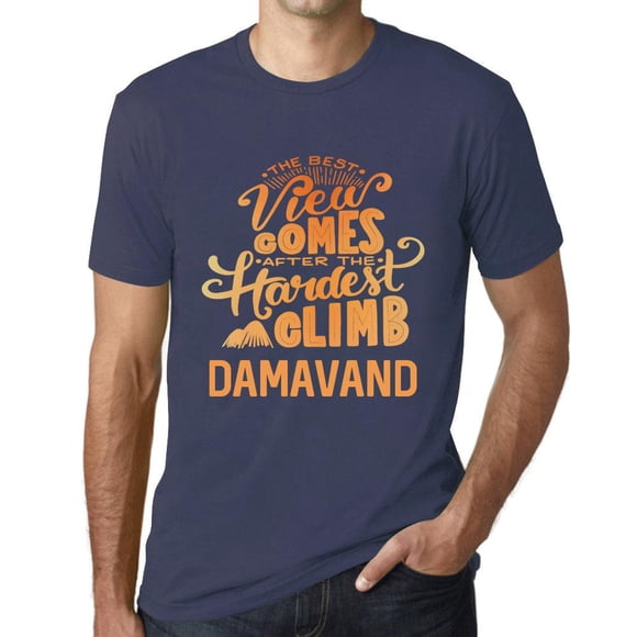 T-Shirt Graphique pour Hommes la Meilleure Vue Vient après la Plus Difficile Ascension de Montagne Damavand Éco-Friendly Édition Limitée à Manches Courtes Tee-Shirt Vintage Anniversaire Cadeau Nouveauté