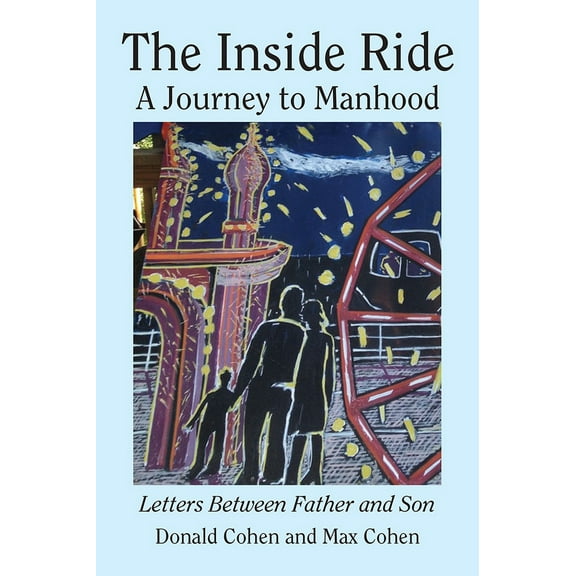 The Inside Ride : A Journey to Manhood (Edition 2) (Paperback)