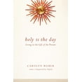 thumbnail image 1 of Pre-Owned Holy Is the Day: Living in the Gift of the Present (Paperback) 0830843078 9780830843077, 1 of 1