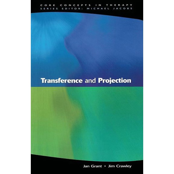 Core Concepts in Therapy Transference and Projection, (Paperback)