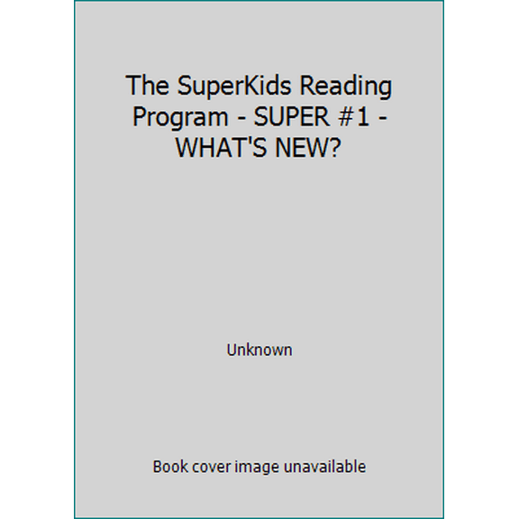 Pre-Owned The SuperKids Reading Program - SUPER #1 - WHAT'S NEW? (Paperback) 1598334859 9781598334852