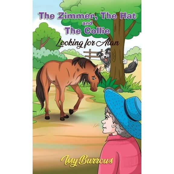 The Zimmer, The Hat and The Collie: Looking for Alan, (Paperback)