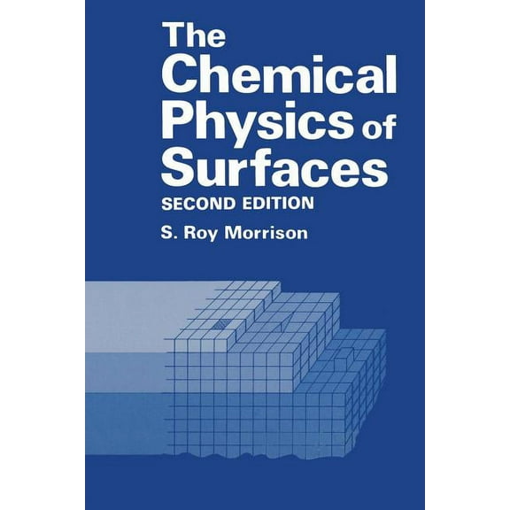 The Chemical Physics of Surfaces, (Paperback)