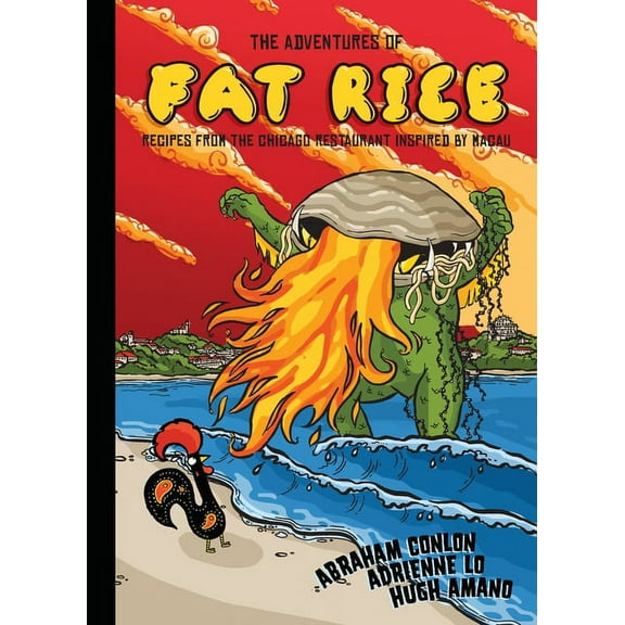 The Adventures of Fat Rice: Recipes from the Chicago Restaurant Inspired by Macau [A Cookbook], (Hardcover)