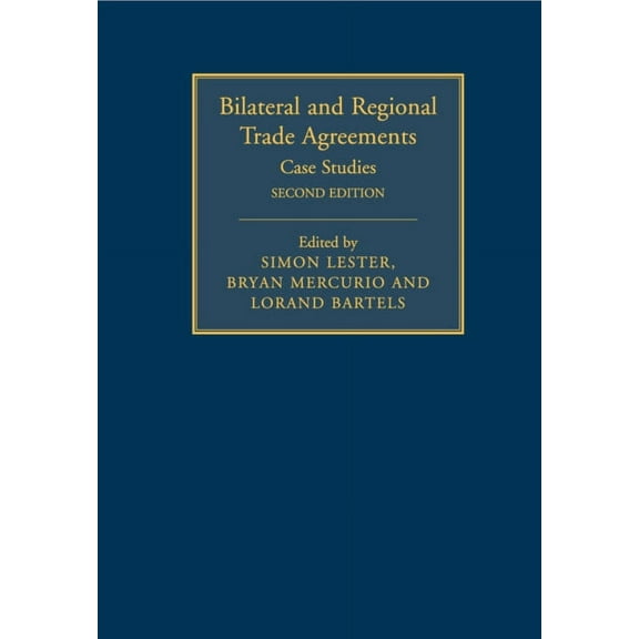 Bilateral and Regional Trade Agreements Bilateral and Regional Trade Agreements, (Paperback)