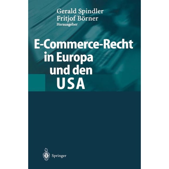 E-Commerce-Recht in Europa Und Den USA, (Paperback)