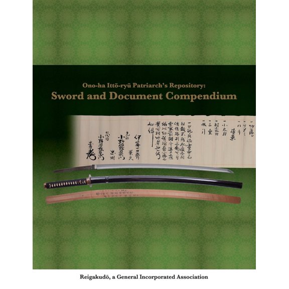 Ono-ha Itto-ryu Patriarch's Repository: Sword and Document Compendium, (Paperback)