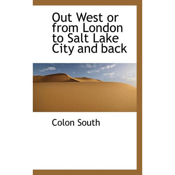 Out West or from London to Salt Lake City and Back (Paperback)