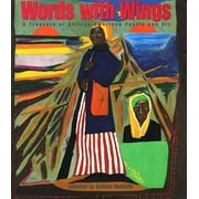 Words with Wings: A Treasury of African-American Poetry and Art (Hardcover)