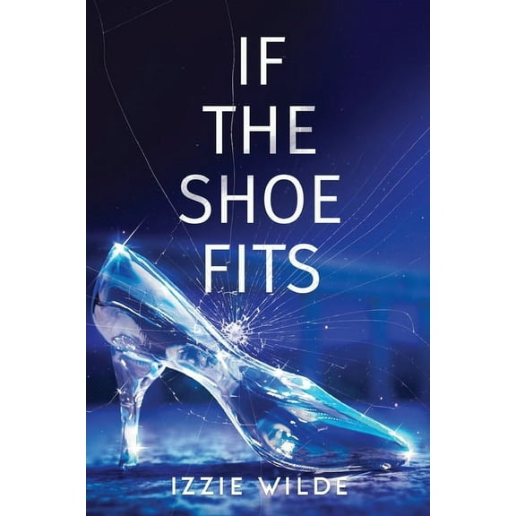 If The Shoe Fits, (Paperback)