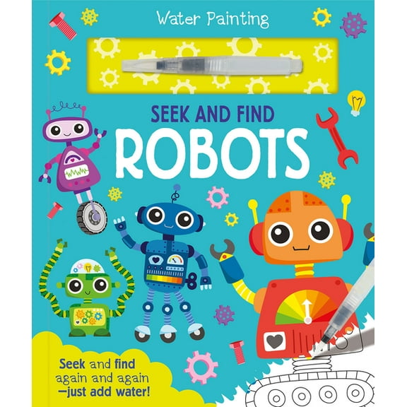 Water Painting Seek and Find Seek and Find Robots, (Hardcover)