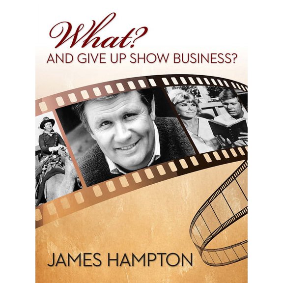 What? and Give Up Show Business?, (Hardcover)