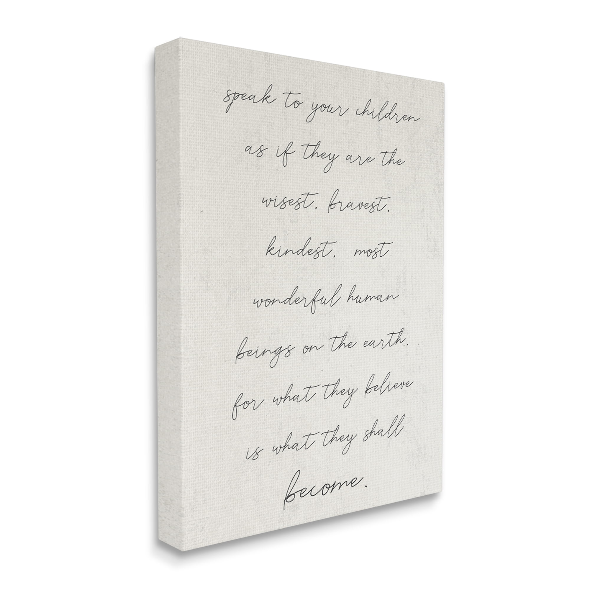 Stupell Industries Wisest Bravest Kindest Children They Will Become Phrase,36 x 48, Design by Daphne Polselli