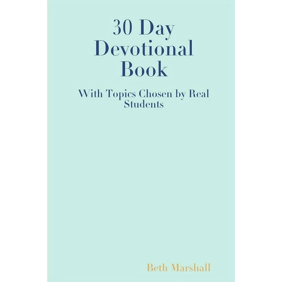 30 Day Devotional Book for Students, (Paperback)