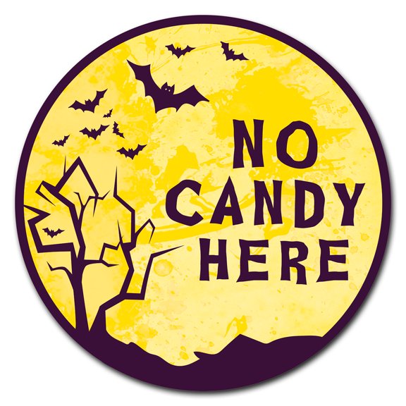 SignMission Circular Rigid Plastic Sign 12" Tall - No Candy Here | Plastic Sign |  Made in the USA