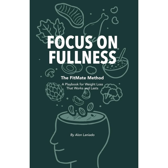 Libro publicado de forma independiente Focus on Fullness: Pérdida de peso