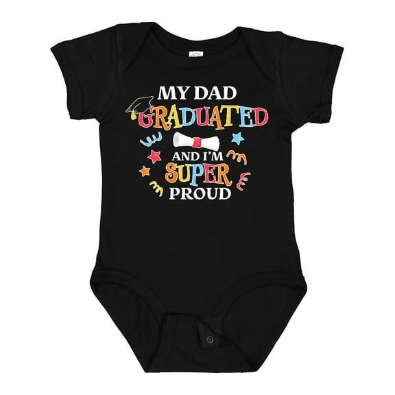 Inktastic My Dad Graduated and I'm Super Proud Boys or Girls Baby Bodysuit