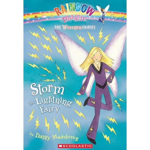 Pre-Owned Weather Fairies #6: Storm the Lightning Fairy: A Rainbow Magic Book (Paperback) 0439813913 9780439813914