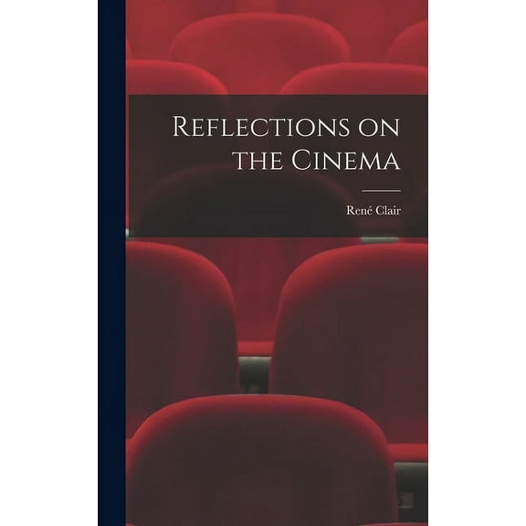 Reflections on the Cinema, (Hardcover)
