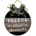 thumbnail image 1 of Eveokoki 11" Follow That Dream Sign for Front Door Outside Funny Porch Signs Outdoor,Funny Wreaths Decorations Rustic Farmhouse Wall Art Decor, 1 of 5