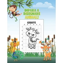 Impara A Disegnare Animali: Impara A Disegnare Passo Dopo Passo - Libro per Bambini - 50 Disegni Unici ! (Paperback)