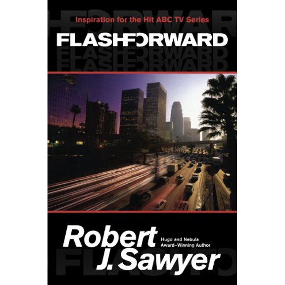 Pre-Owned Flashforward (Paperback) 076532413X 9780765324139