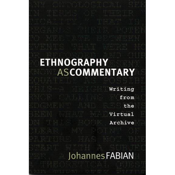 Pre-Owned Ethnography as Commentary: Writing from the Virtual Archive (Paperback) 0822342839 9780822342830