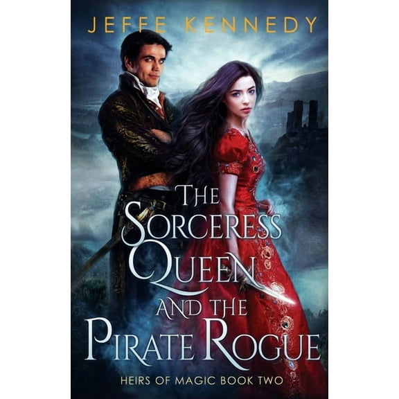 The Sorceress Queen and the Pirate Rogue, (Paperback)