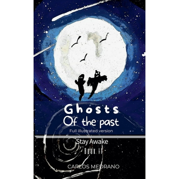 Stay Awake Ghosts Of The Past, Book 2, (Paperback)