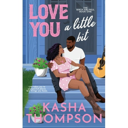 Birch Siblings Love You A Little Bit, Book 1, (Paperback)