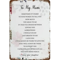 Tin Sign 5.5x8 Inch Mom Sign Gifts From Daughter, Rustic Floral To My Mom I Love You And Appreciate Tin Sign Signs For Mother's Day Birthday Tin Sign Plaque Hanging Sign Home Decor