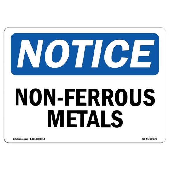 SignMission OS-NS-A-710-L-15060 7 x 10 in. OSHA Notice Sign - Non-Ferrous Metals