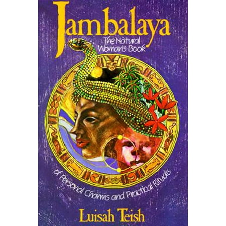 Jambalaya : The Natural Woman's Book of Personal Charms and Practical Rituals